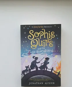 Sophie Quire and the Last Storyguard