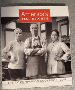America's Test Kitchen 2011 TV Companion Cookbook