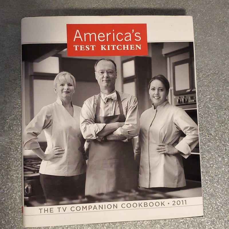 America's Test Kitchen 2011 TV Companion Cookbook