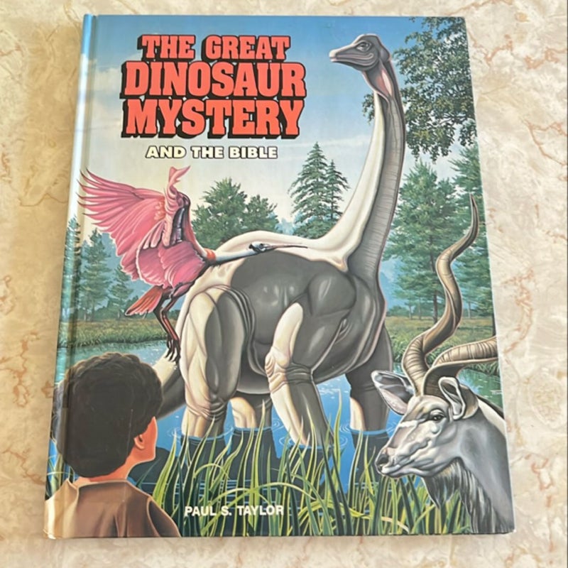 The Great Dinosaur Mystery and the Bible