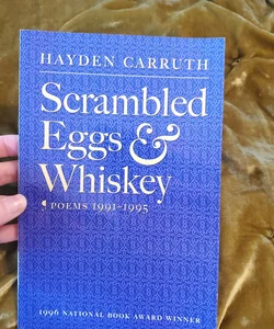 Scrambled Eggs and Whiskey