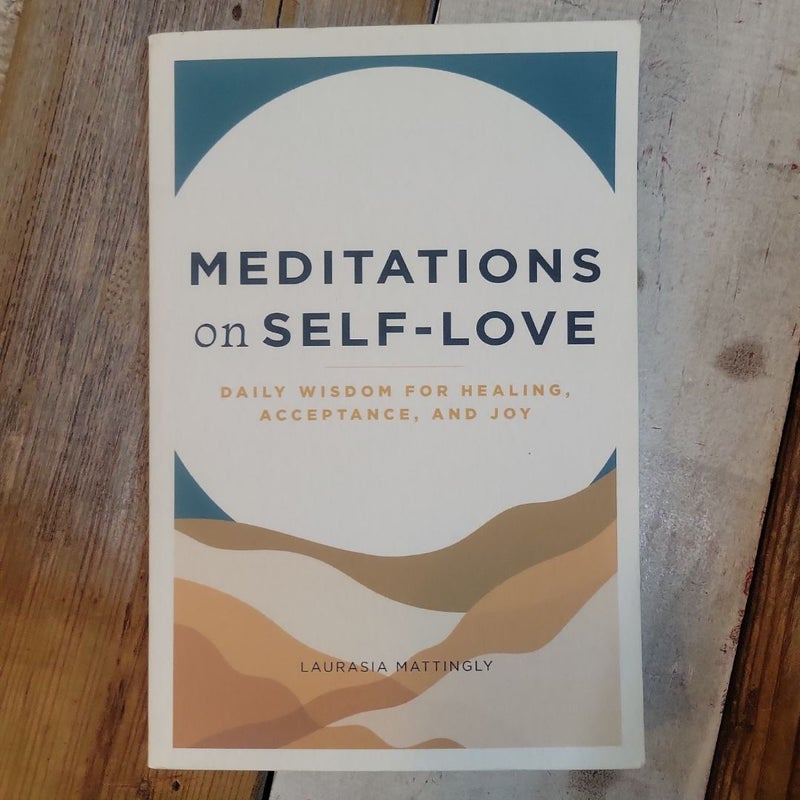 Meditations on Self-Love