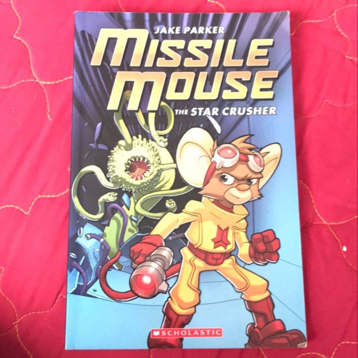 The Star Crusher: a Graphic Novel (Missile Mouse #1) by Jake Parker