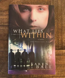 (1st Edition) What Lies Within