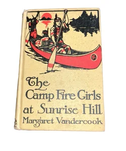 THE CAMP FIRE GIRLS AT SUNRISE HILL