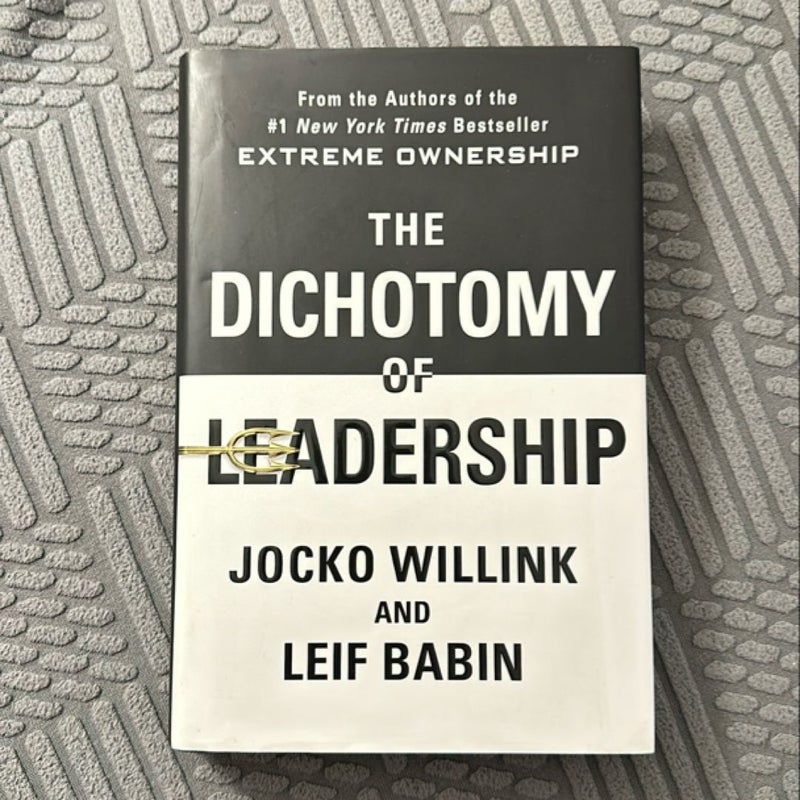 The Dichotomy of Leadership