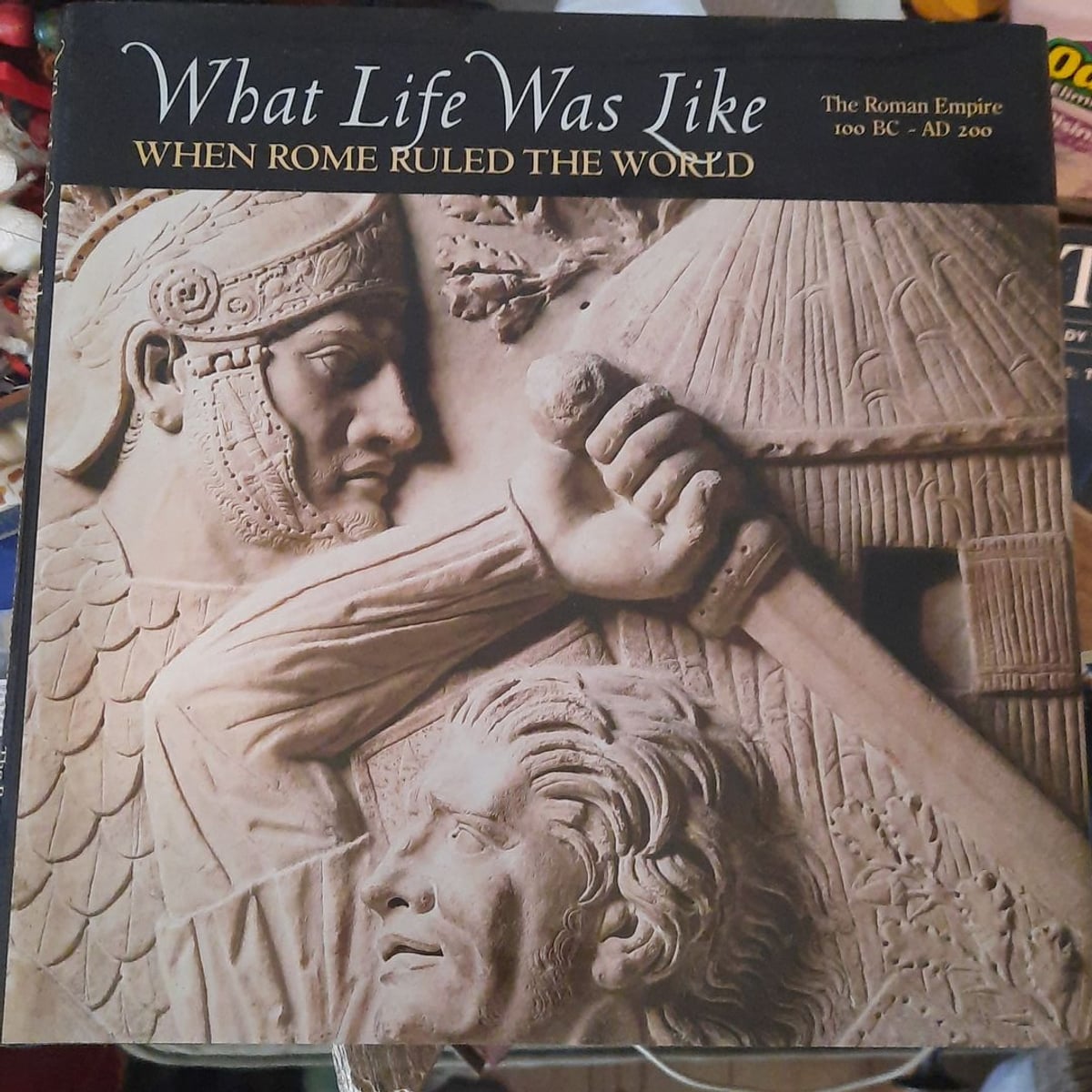 When Rome Ruled the World by Time-Life Books Editors