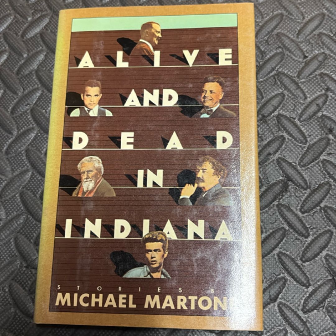 Alive and Dead in Indiana