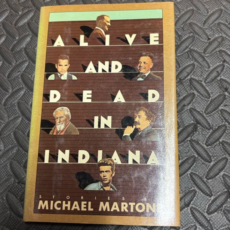 Alive and Dead in Indiana