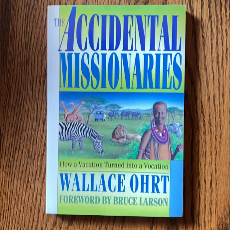 The Accidental Missionaries