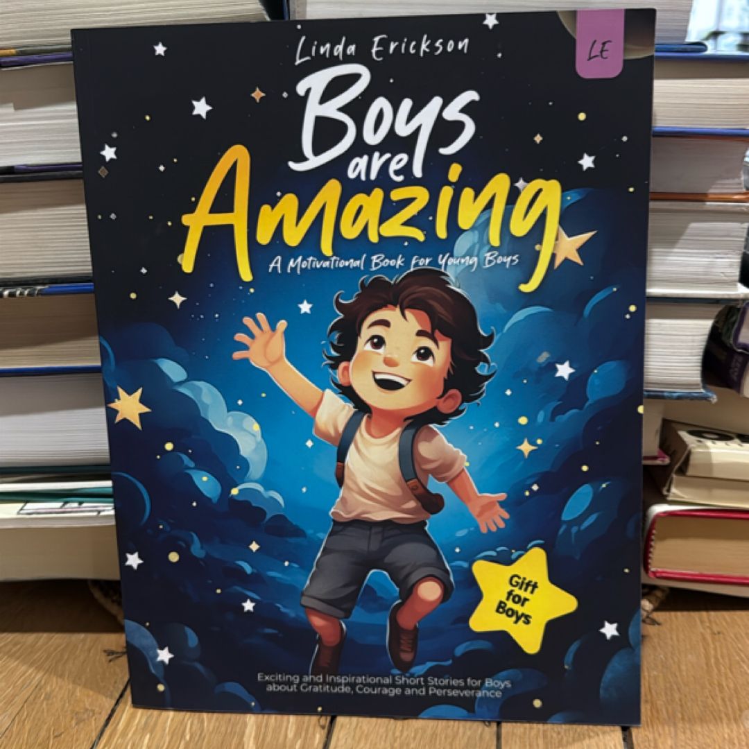 Boys are Amazing A motivational book for young boys 