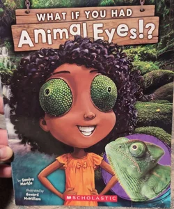 What If You Had Animal Eyes?