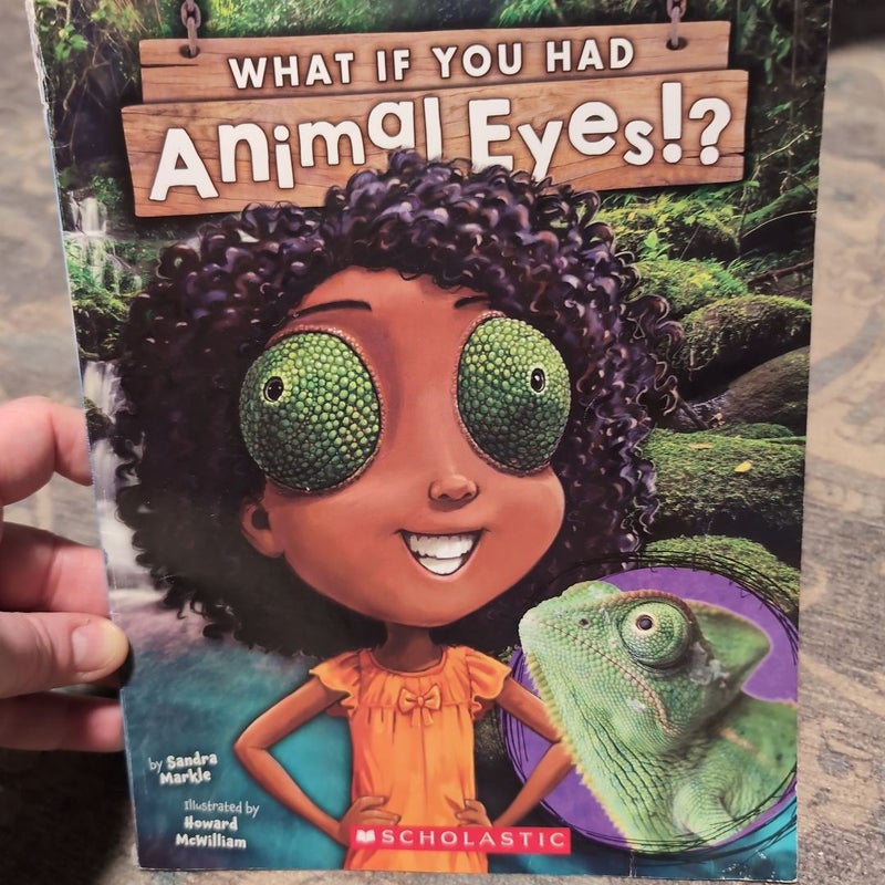 What If You Had Animal Eyes?