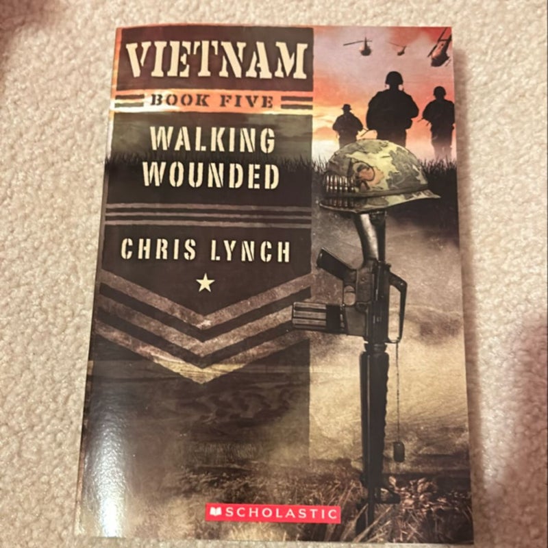 Walking Wounded (Vietnam #5)