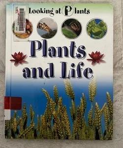 Plants and Life