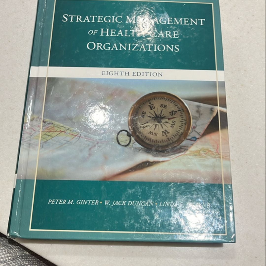 The Strategic Management of Health Care Organizations