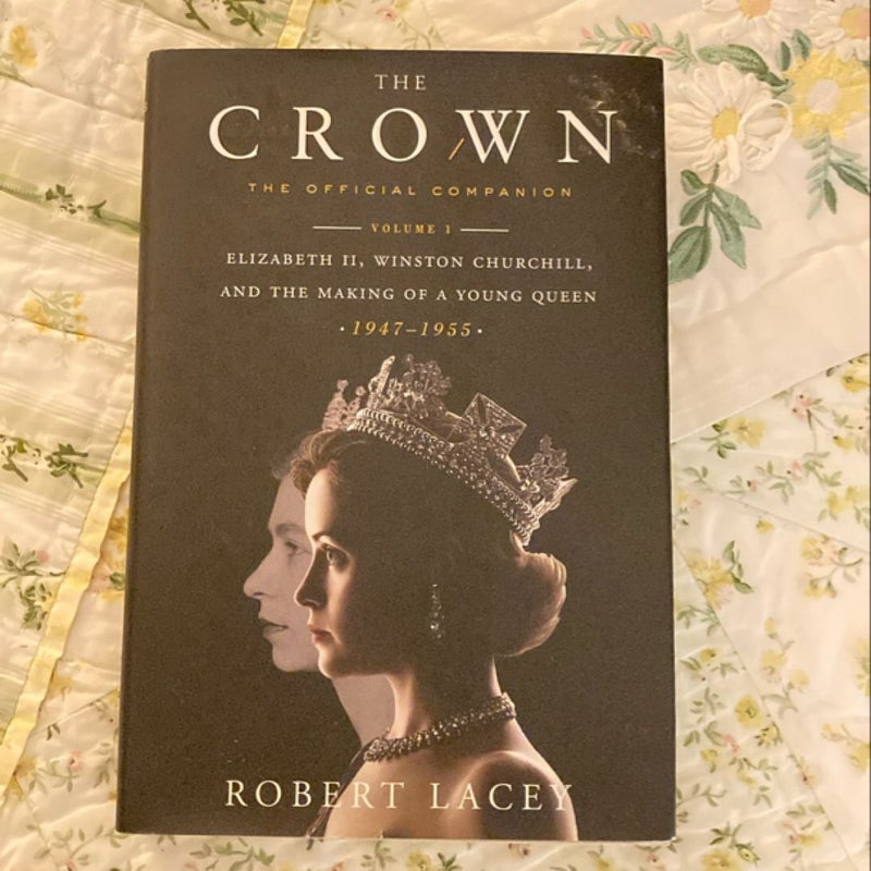 The Crown: the Official Companion, Volume 1