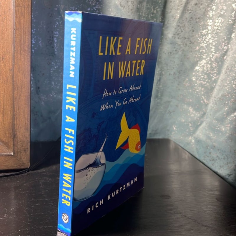 Like a Fish in Water