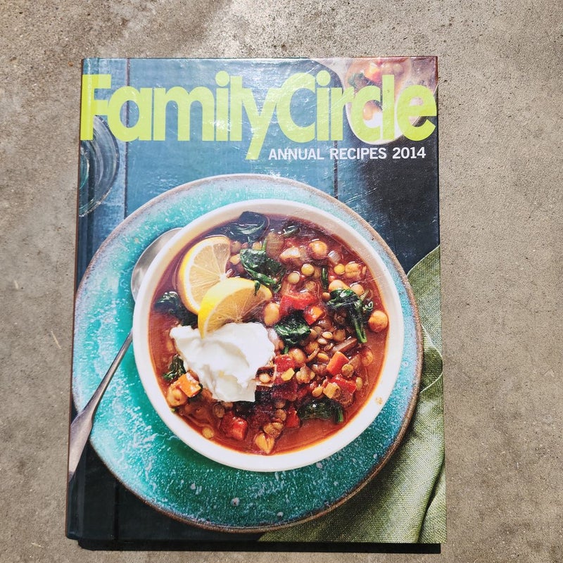 Family Circle Annual Recipes 2014
