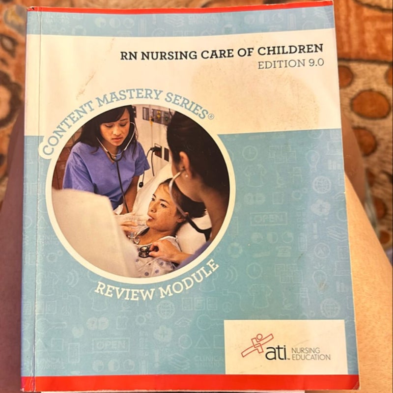 RN Nursing Care of Children Edition 9. 0