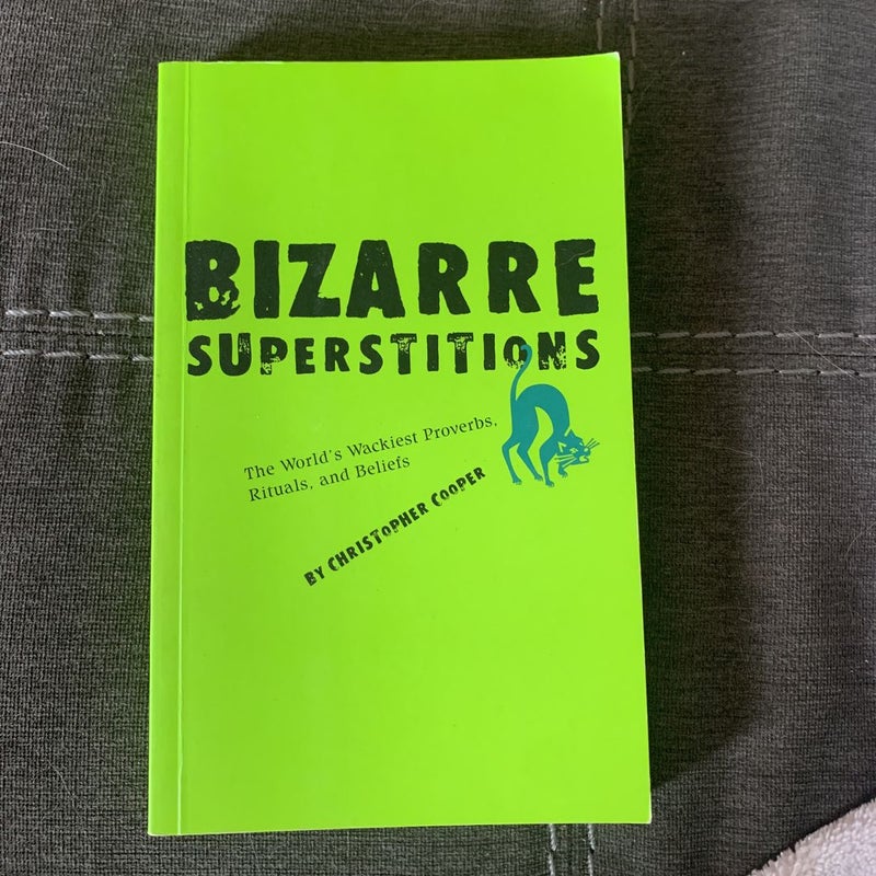 Bizarre Superstitions