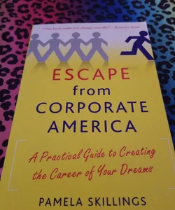 Escape from Corporate America