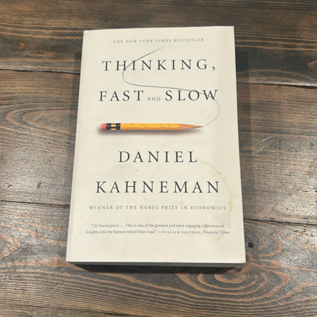 Thinking, Fast and Slow