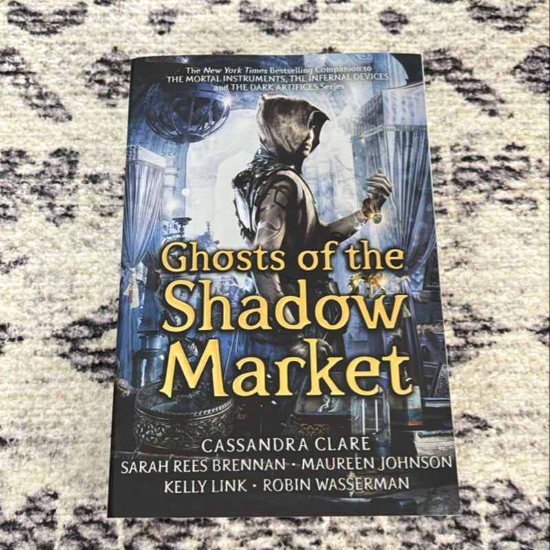 Ghosts of the Shadow Market