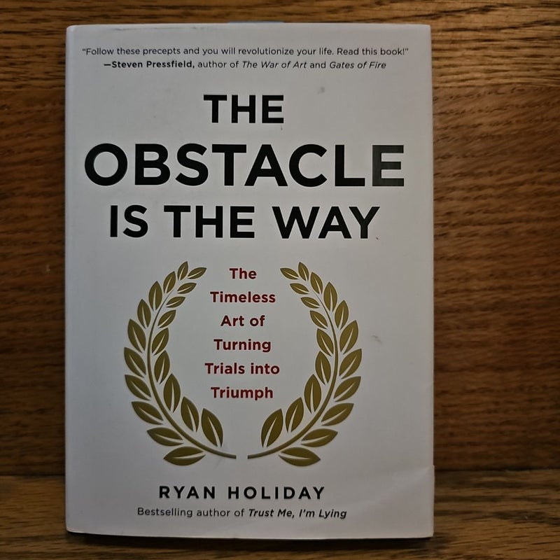 The Obstacle Is the Way