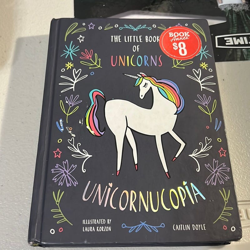 The little book of unicorns: Unicornucopia