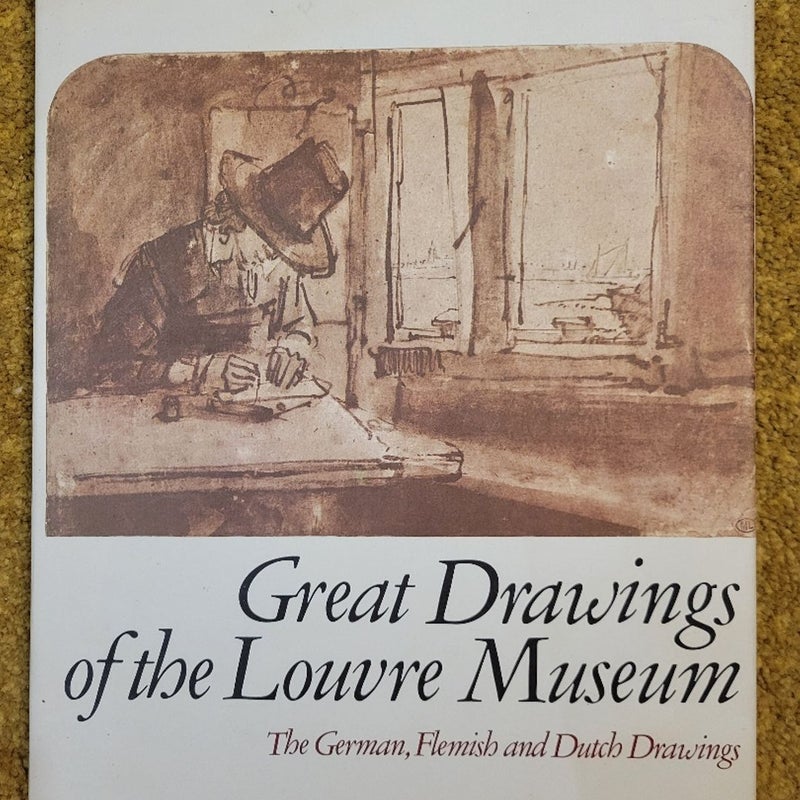 Great Drawings of the Louvre Museum: The German, Flemish, and Dutch Drawings
