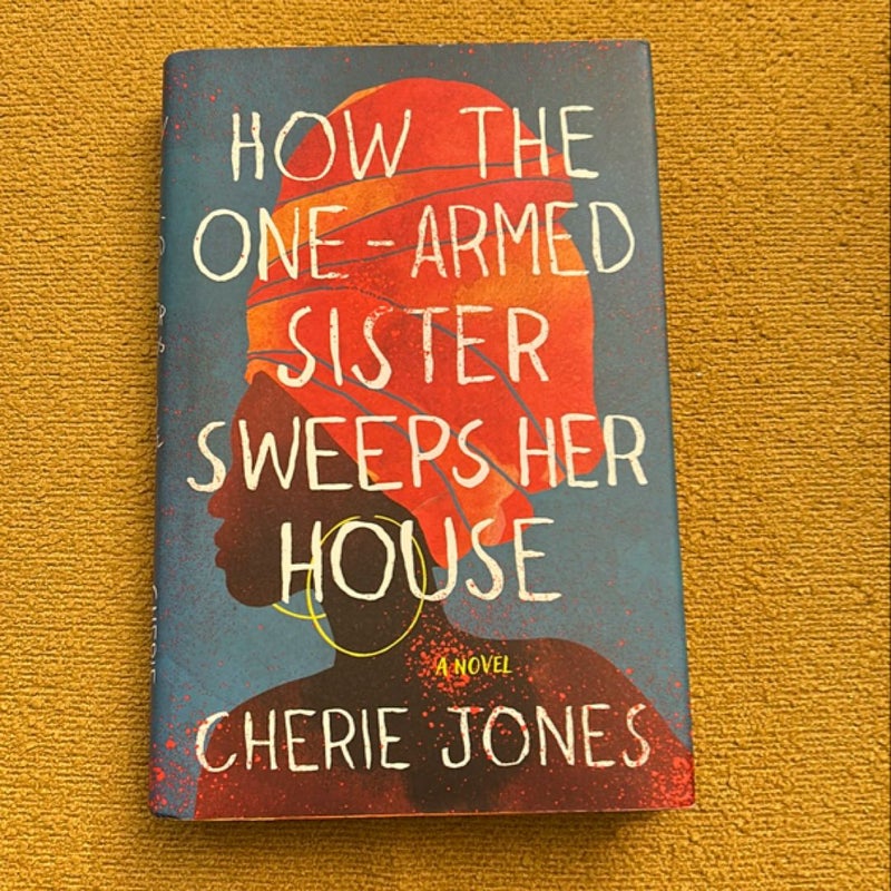 How the One-Armed Sister Sweeps Her House