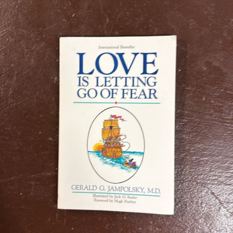 Love Is Letting Go of Fear