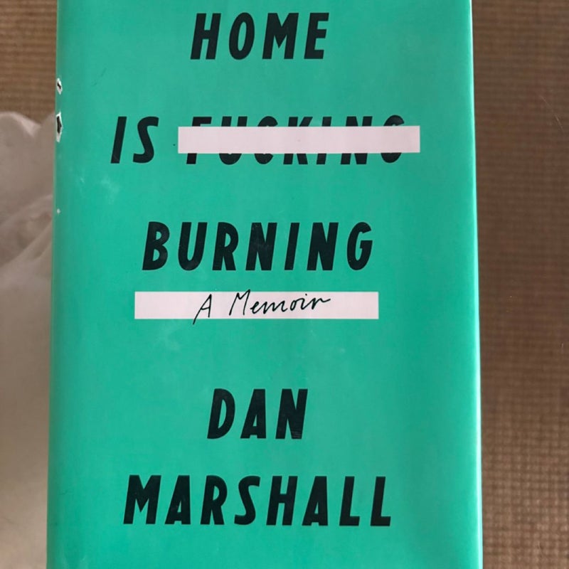 Home Is Burning