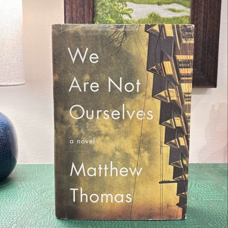 We Are Not Ourselves