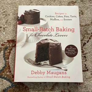 Small Batch Baking for Chocolate Lovers