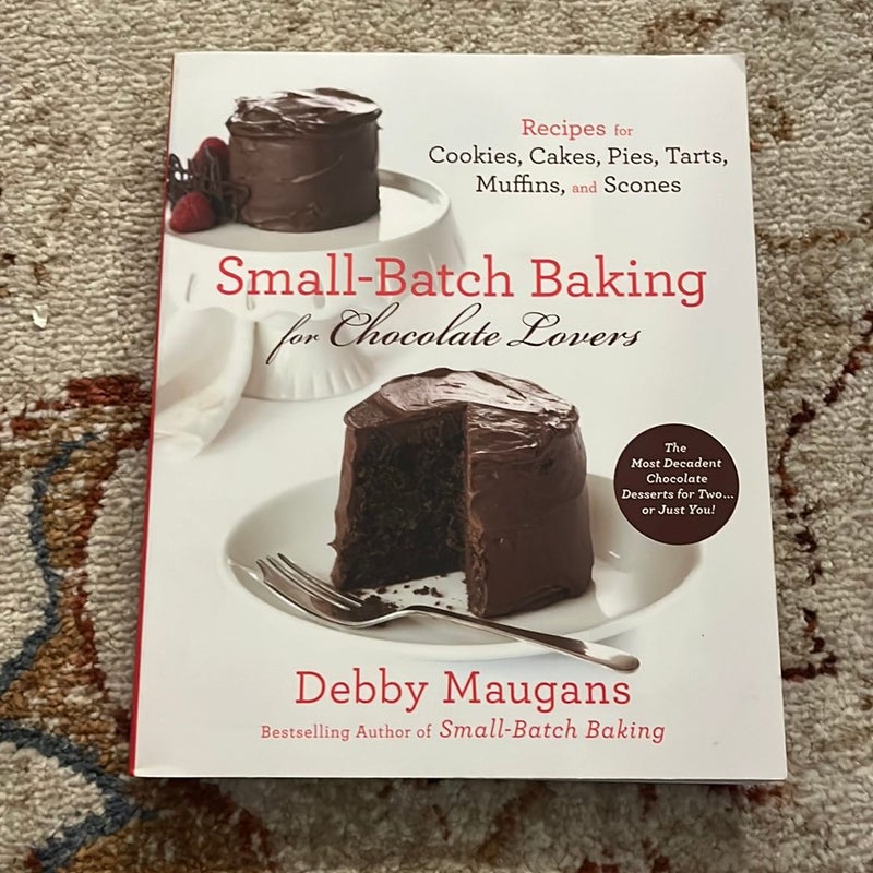 Small Batch Baking for Chocolate Lovers