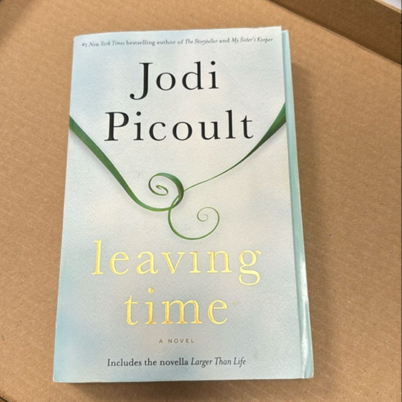 Leaving Time (with Bonus Novella Larger Than Life)
