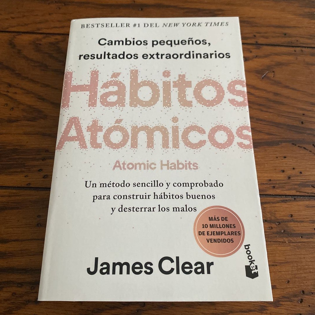 HABITOS ATOMICOS ( ATOMIC HABITS BOOK ) - LIBRO EN ESPAÑOL - AUTOR JAMES  CLEAR