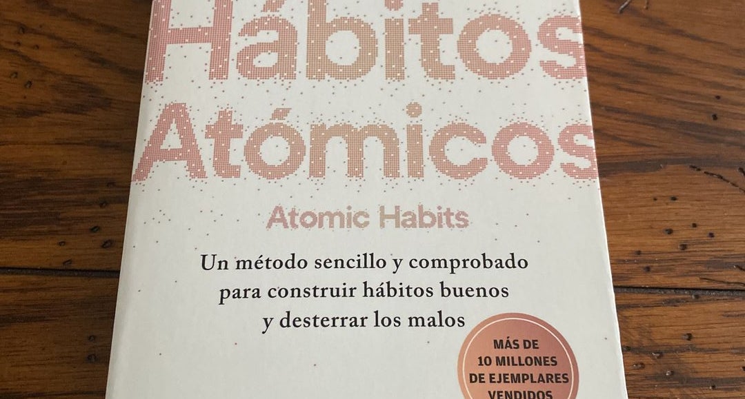 HABITOS ATOMICOS ( ATOMIC HABITS BOOK ) - LIBRO EN ESPAÑOL - AUTOR JAMES  CLEAR - Helia Beer Co