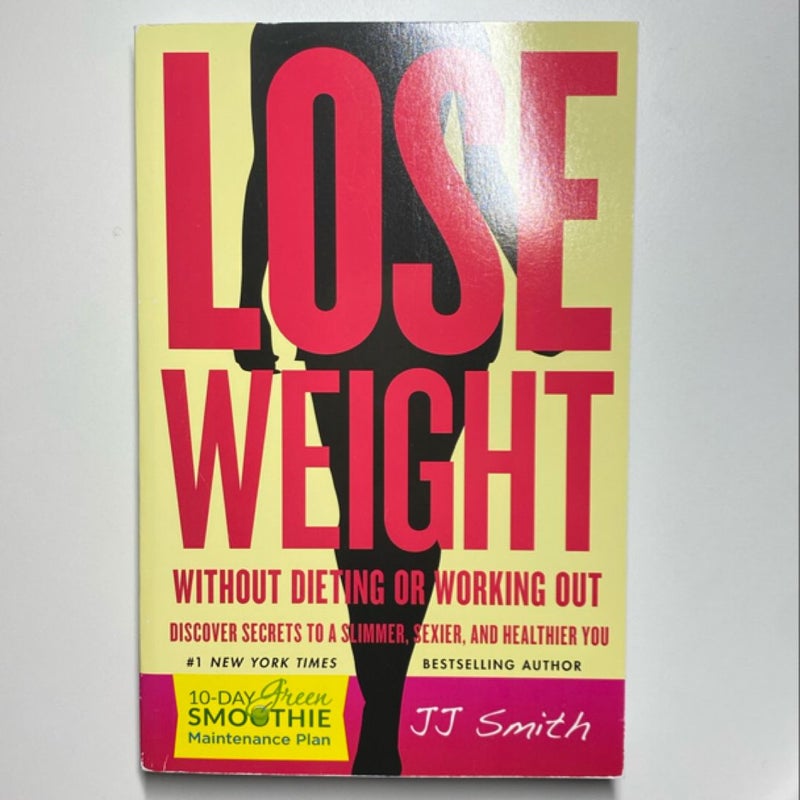 Lose Weight Without Dieting or Working Out