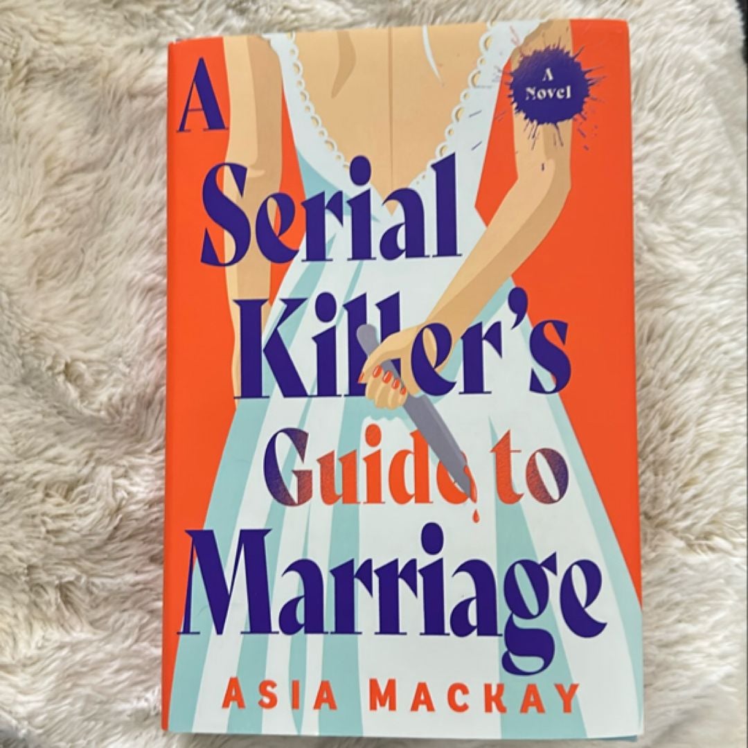 A Serial Killer's Guide to Marriage