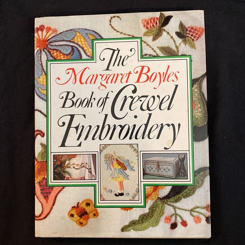 The Margaret Boyles book of crewel embroidery 