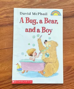 A Bug, a Bear, and a Boy (Scholastic Reader, Level 1)