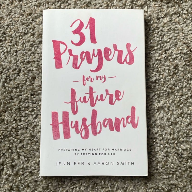 31 Prayers for My Future Husband