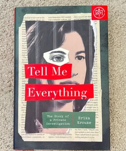 Tell Me Everything