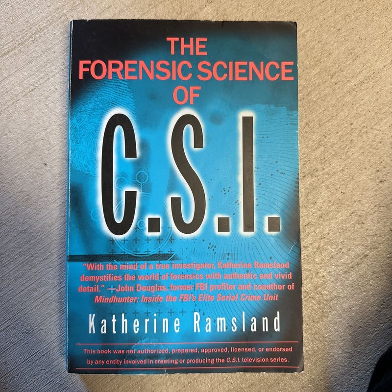 The Forensic Science of C. S. I.