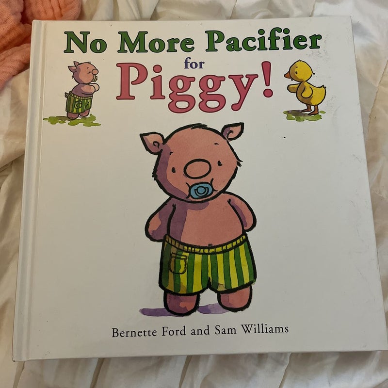 No More Pacifier for Piggy!