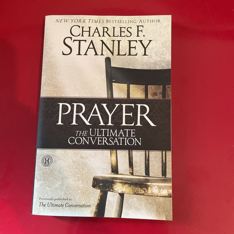 Prayer: the Ultimate Conversation