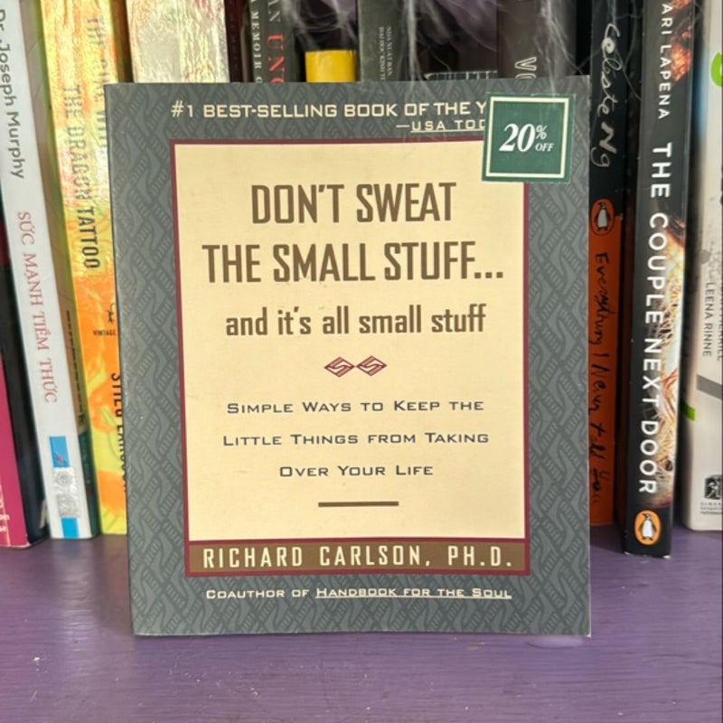 Don't Sweat the Small Stuff ... and It's All Small Stuff